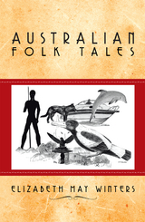 Australian Folk Tales - Elizabeth May Winters