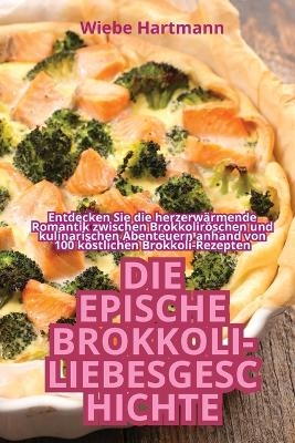 Die Epische Brokkoli-Liebesgeschichte