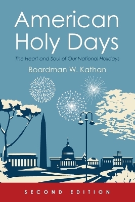 American Holy Days, Second Edition - Boardman W Kathan