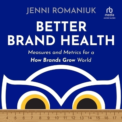 Better Brand Health - Jenni Romaniuk
