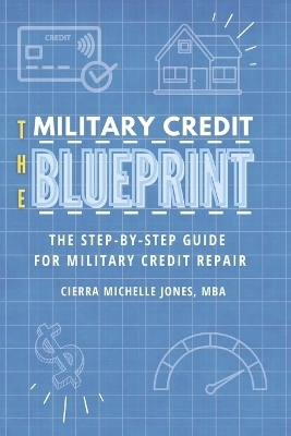The Military Credit Blueprint - Cierra Michelle Jones
