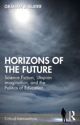Horizons of the Future - Graham B. Slater