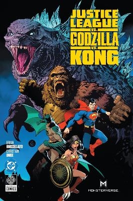 Justice League vs. Godzilla vs. Kong - Brian Buccellato, Christian Duce