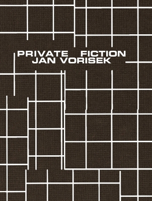 Jan Vorisek: Private Fictions
