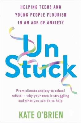 Un:Stuck - Kate O&rsquo;Brien