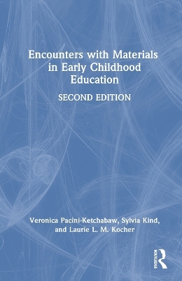 Encounters with Materials in Early Childhood Education