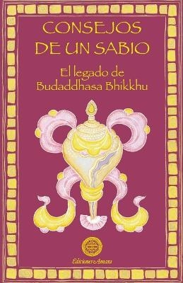 Consejos de un sabio - Budaddhasa Bhikkhu