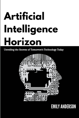Artificial Intelligence Horizon - Emily Anderson