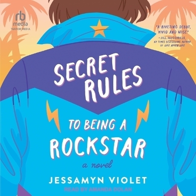 Secret Rules to Being a Rockstar - Jessamyn Violet