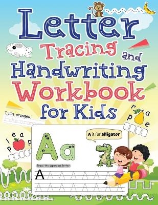Letter Tracing and Handwriting Workbook for Kids
