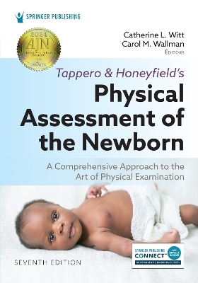 Tappero and Honeyfield&rsquo;s Physical Assessment of the Newborn - 