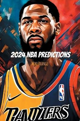 2024 NBA Predictions -  Bhangu