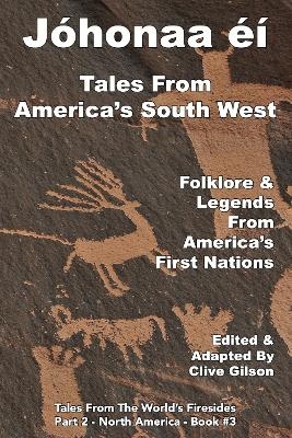 Jóhonaaʼéí –Tales From America’s South West