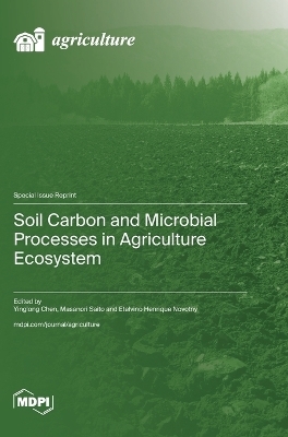 Soil Carbon and Microbial Processes in Agriculture Ecosystem