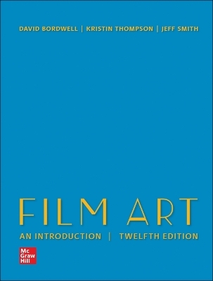 Loose Leaf for Film Art: An Introduction - David Bordwell, Kristin Thompson, Jeff Smith
