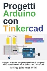 Progetti Arduino con Tinkercad - M. Eng. Johannes Wild