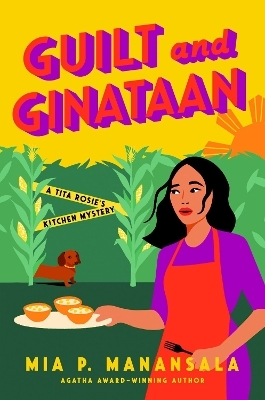 Guilt and Ginataan - Mia P. Manansala