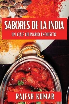 Sabores de la India - Rajesh Kumar