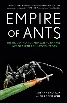 Empire of Ants - Susanne Foitzik, Olaf Fritsche, Ay&ccedil;a T&uuml;rkoglu