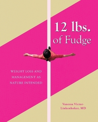 12 lbs. of Fudge - Vanessa Victor-Linkenhoker