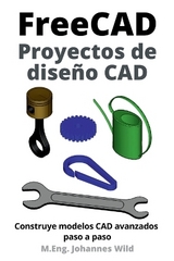 FreeCAD | Proyectos de diseño CAD - M. Eng. Johannes Wild