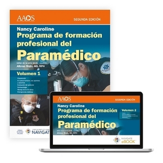 Programa De Formación Profesional Del Paramédico. Nancy Caroline. Volumen 1 Impreso, Volumen 2 Libro Electrónico. En Español.