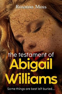 The Testament of Abigail Williams - Rosanna Moss