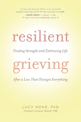 Resilient Grieving - Lucy Hone