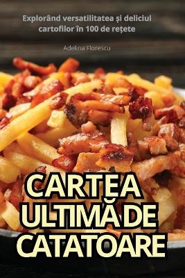 Cartea UltimĂ de Catatoare