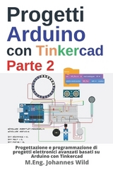Progetti Arduino con Tinkercad | Parte 2 - M. Eng. Johannes Wild