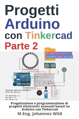 Progetti Arduino con Tinkercad | Parte 2 - M. Eng. Johannes Wild