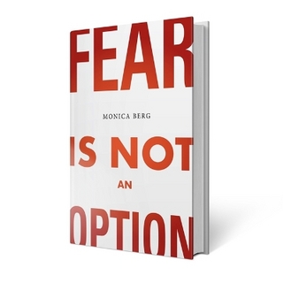 Fear Is Not an Option