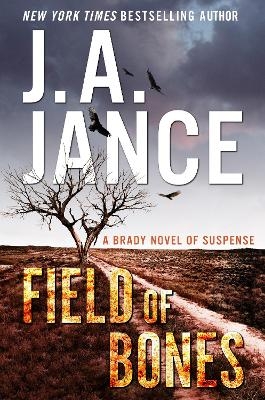 Field of Bones - J. A. Jance