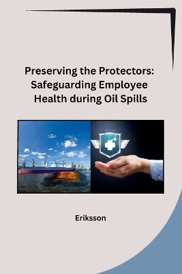Preserving the Protectors -  Eriksson