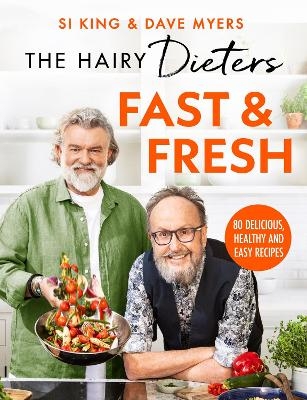 The Hairy Dieters&rsquo; Fast & Fresh - Hairy Bikers