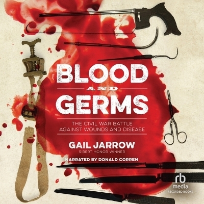 Blood and Germs - Gail Jarrow
