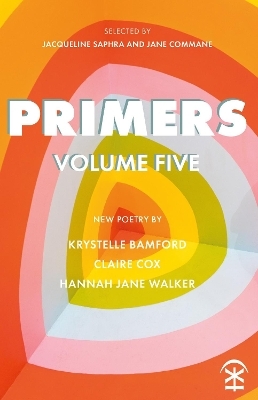Primers Volume Five - Krystelle Bamford, Claire Cox, Hannah Jane Walker