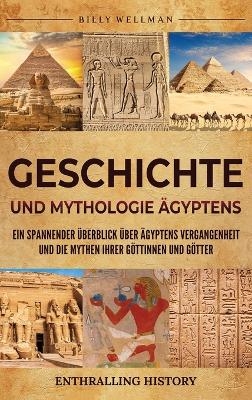 Geschichte und Mythologie Ägyptens