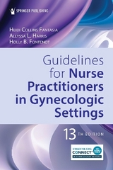 Guidelines for Nurse Practitioners in Gynecologic Settings - Fantasia, Heidi Collins; Harris, Allyssa L.; Fontenot, Holly B.