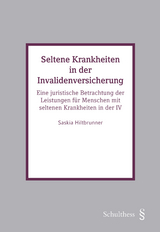 Seltene Krankheiten in der Invalidenversicherung - Saskia Hiltbrunner