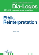 Ethik. Reinterpretation - Jacek Filek