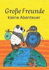 Gro&szlig;e Freunde, kleine Abenteuer