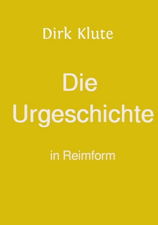 Die Urgeschichte in Reimform