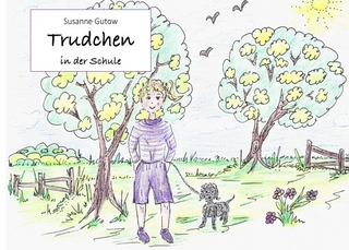 Trudchen / Trudchen in der Schule