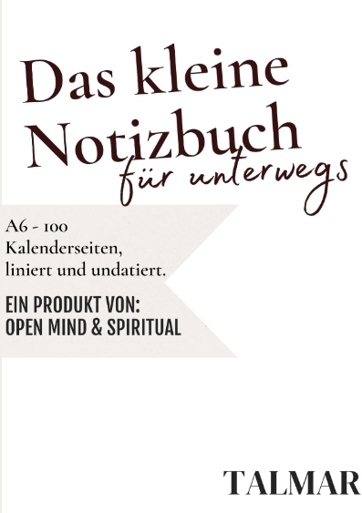 Das kleine Notizbuch f&uuml;r unterwegs - Open Mind &amp Spiritual;  