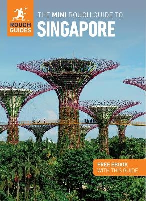 The Mini Rough Guide to Singapore: Travel Guide with eBook