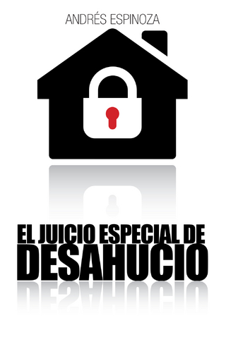 El Juicio Especial De Desahucio