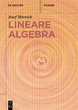 Lineare Algebra - Josef Hörwick