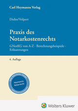 Praxis des Notarkostenrechts - Thomas Diehn, Joachim Volpert