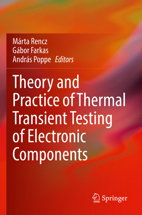 Theory and Practice of Thermal Transient Testing of Electronic Components - 